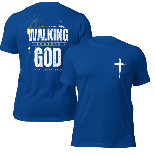 Keep Walking Towards God